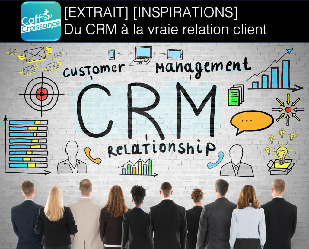 003-EXTRAIT-Caffe-Croissance-Du-CRM-a-la-vraie-relation-client